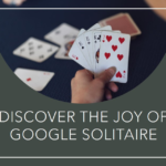Unveiling the Digital Delight: Exploring Google Solitaire